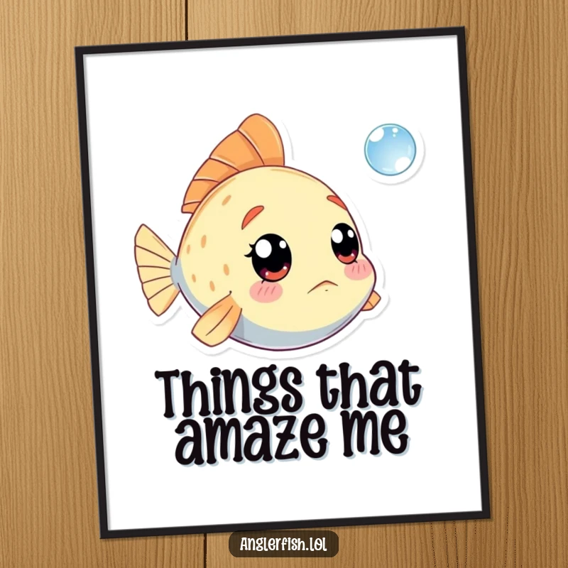 Funny Kawaii Anglerfish Poster: High-quality print of a cute anglerfish looking amazed as a tiny bubble drifts by.