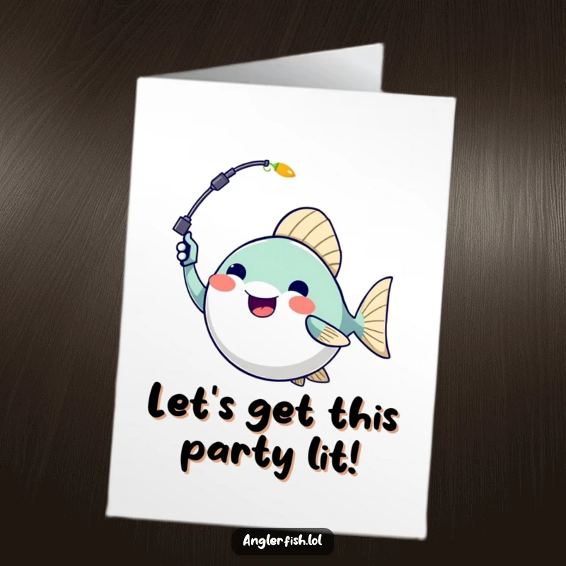 Funny Free Printable Birthday Card featuring a cheerful anglerfish enthusiastically waving a bright glowing lure.