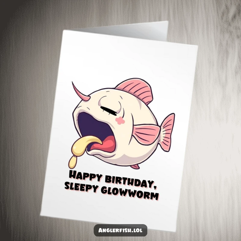 Funny Free Printable Birthday Card: A sleepy anglerfish yawns, its lure emitting a soft, gentle glow.