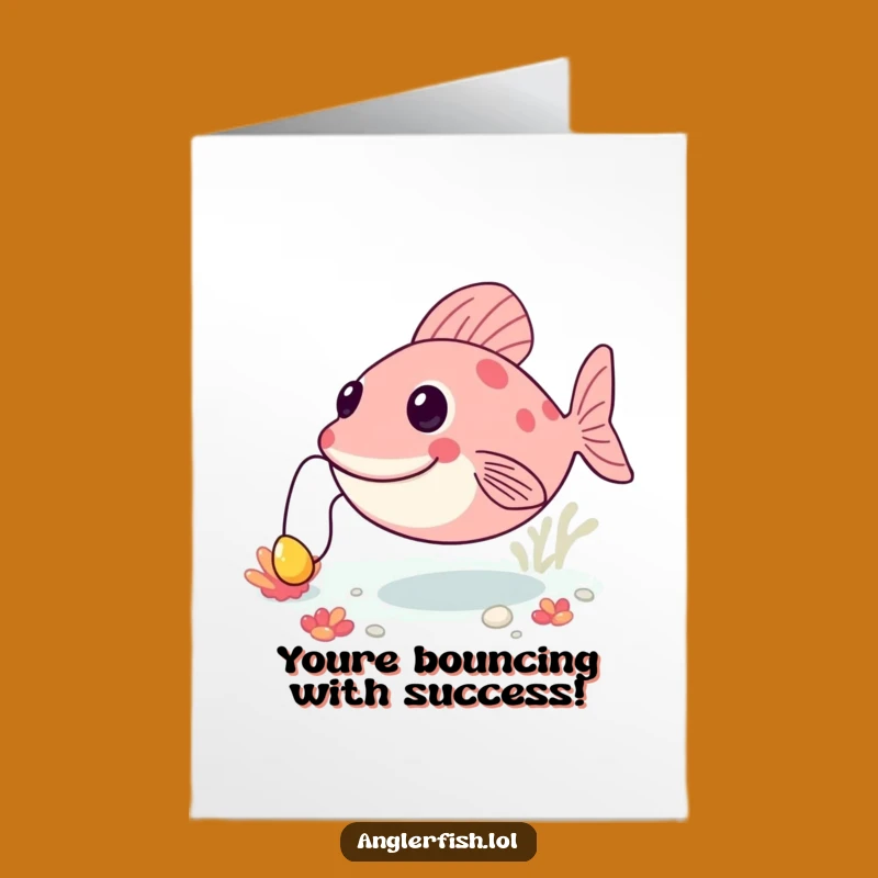 Free Printable Funny Anglerfish Congrats Card - Bouncing Lure Celebration Downloadable
