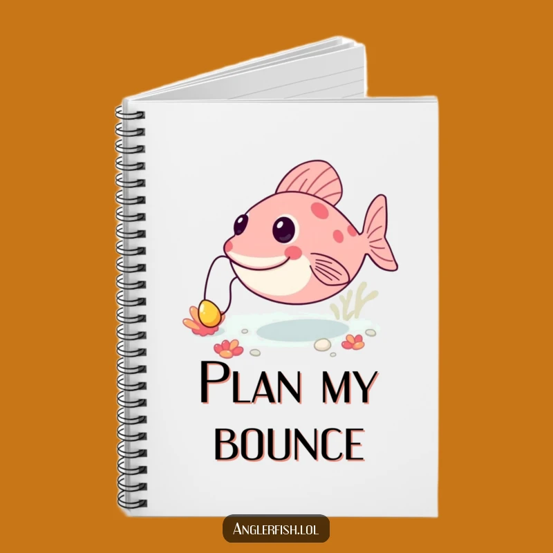 Funny Anglerfish Bouncing Notebook: Happy Deep Sea Journal - Great Funny Gift for Note-Takers